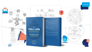 Full Life Framework: The Essential Guide